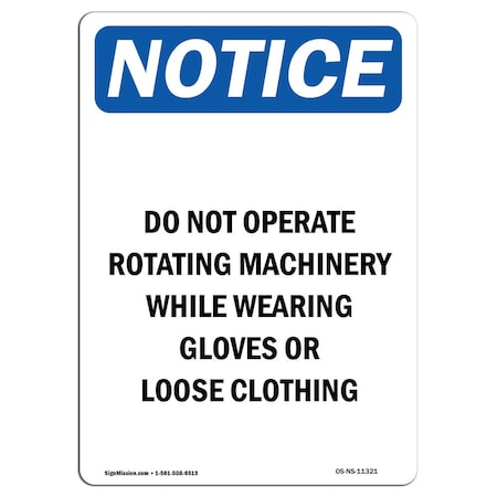 Signmission OSHA Sign, Do Not Operate Rotating Machinery, 18in X 12in Plastic, 12" W, 18" H, Portrait OS-NS-P-1218-V-11321